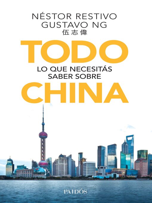 Title details for Todo lo que necesitás saber sobre China by Néstor Restivo - Wait list